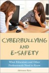 Cyberbullying and E-Safety: What Educators and Professionals Need to Know - Adrienne Katz