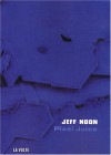Pixel Juice (French Edition) - Jeff Noon