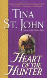Heart of the Hunter - Tina St. John