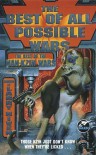 The Best of All Possible Wars - Larry Niven, Greg Bear, Jerry Pournelle, S.M. Stirling