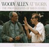 Woody Allen At Work - Charles Champlin;Brian Hamill (Photographer)