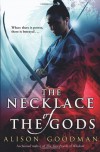 The Necklace of the Gods  - Alison Goodman