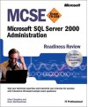 MCSE Microsoft SQL Server 2000 Administration Readiness Review; Exam 70-228 - Irfan Chaudhry, Dean Bartholomew
