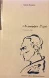 Alexander Pope: A Literary Life - Felicity Rosslyn, Richard Dutton