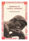 Freedom of Choice Affirmed - Corliss Lamont