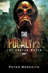 The Apocalypse (The Undead World) - Peter Meredith