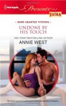 Undone by His Touch - Annie West