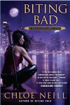 Biting Bad  - Chloe Neill