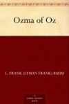 Ozma Of Oz - L. Frank Baum