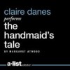 The Handmaid's Tale - Claire Danes, Margaret Atwood