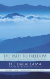 The Path to Freedom: Freedom in Exile & Ancient Wisdom, Modern World - Dalai Lama XIV