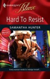 Hard To Resist - Samantha Hunter