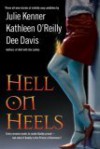 Hell On Heels - Julie Kenner, Dee Davis, Kathleen O'Reilly