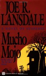 Mucho Mojo (Hap Collins and Leonard Pine, #2) - Joe R. Lansdale