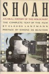 Shoah: An Oral History of the Holocaust (The Complete Text of the Film) - Claude Lanzmann