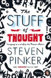 The Stuff of Thought: Language as a Window into Human Nature (Penguin Press Science) - Steven Pinker
