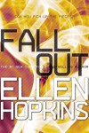 Fallout  - Ellen Hopkins