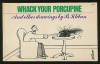 Whack Your Porcupine, and Other Drawings - B. Kliban