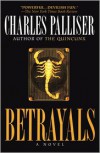 Betrayals - Charles Palliser