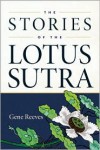 The Stories of the Lotus Sutra - Gene  Reeves