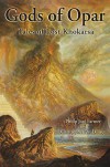 Gods of Opar : tales of lost Khokarsa - Philip José Farmer, Christopher Paul Carey, Bob Eggleton