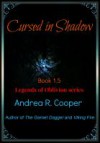 Cursed in Shadow - Andrea R. Cooper