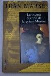 La Oscura Historia de La Prima Montse - Juan Marsé