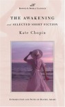 The Awakening and Selected Short Fiction - Kate Chopin, Rachel Adams