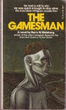 The Gamesman - Barry N. Malzberg