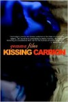 Kissing Carrion - Gemma Files