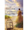 The Island of Doves - Kelly O'Connor McNees