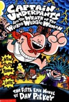Captain Underpants And The Wrath Of The Wicked Wedgie Women - Dav Pilkey