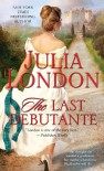 The Last Debutante (Secrets of Hadley Green) - Julia London