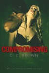 Compromising - C.C.   Brown