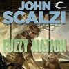 Fuzzy Nation - Wil Wheaton, John Scalzi