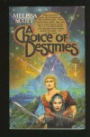 A Choice of Destinies - Melissa Scott