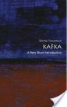 Kafka: A Very Short Introduction - Ritchie Robertson