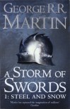 A Storm of Swords: Steel and Snow (A Song of Ice and Fire, #3, Part 1) - George R.R. Martin