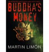 Buddha's Money - Martin Limón