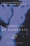 Seduced By Darkness - Delilah Devlin