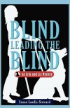 Blind Leading the Blind - Susan Landis-Steward