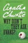 Why Didn't They Ask Evans? (Agatha Christie Mysteries Collection) by Christie, Agatha (2012) Paperback - Agatha Christie