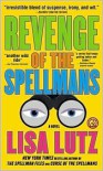 Revenge of the Spellmans (Spellman Files Series #3) by Lisa Lutz - 