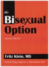 The Bisexual Option, Second Edition (Haworth Gay and Lesbian Studies) - Fritz Klein, Regina U. Reinhardt