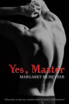 Yes, Master - Margaret McHeyzer