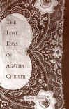 The Lost Days of Agatha Christie - Carole Owens