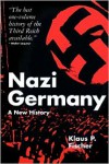 Nazi Germany - Klaus P. Fischer