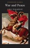 War and Peace (Wordsworth Classics) - Leo Tolstoy, Louise Maude, Aylmer Maude