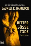 Bittersüsse Tode (Anita Blake, #1) - Laurell K. Hamilton, Angela Koonen