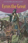 Cyrus the Great - Samuel Willard Crompton